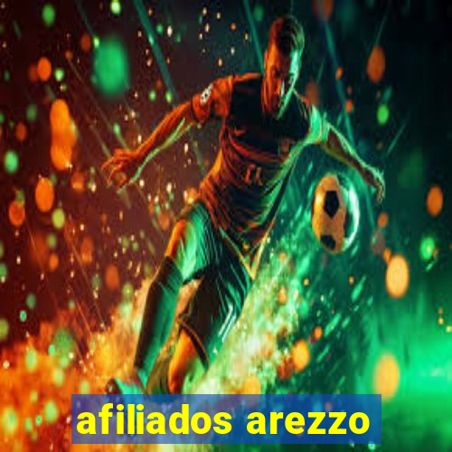 afiliados arezzo